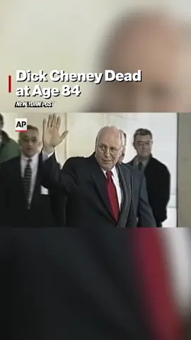 Former Vice President Dick Cheney has died, his family announced early Tuesday. He was 84. 