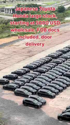 Japanese Toyota Honda large stock, starting at 5000 USD wholesale, FOB docs included, door delivery#corolla #toyota #olebrandselect #二手车 #混动车 #二手车出口 #汽车 #二手车出口贸易 #dou是好车 #汽车出口 #honda #卡罗拉 #本田 #二手车出口非洲 #出口贸易 #丰田 #Japanese #油电混合 #rav4 