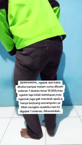 mungkin rezekiku digojek hari ini 1 orderan=15.000,berangkat habis dhuhur pulang malam#fyp #gojekindonesia #ojoltiktok #ceritaojolonline 