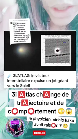 Réponse à @tulipe_nana le physicien michio kaku à prédit de drôles de choses concernant l'objet interstellaire 3i atlas 😳😱 alors fake or real quelles sont vos hypothèses et théories sur le sujet le débat est lancé ceci n'est qu'une simple supposition à vous de juger nous n'affirmons rien dans cette vidéo nous fessons que supposé... #atlas #conspiracy #ovni #interstellar #anunaki 