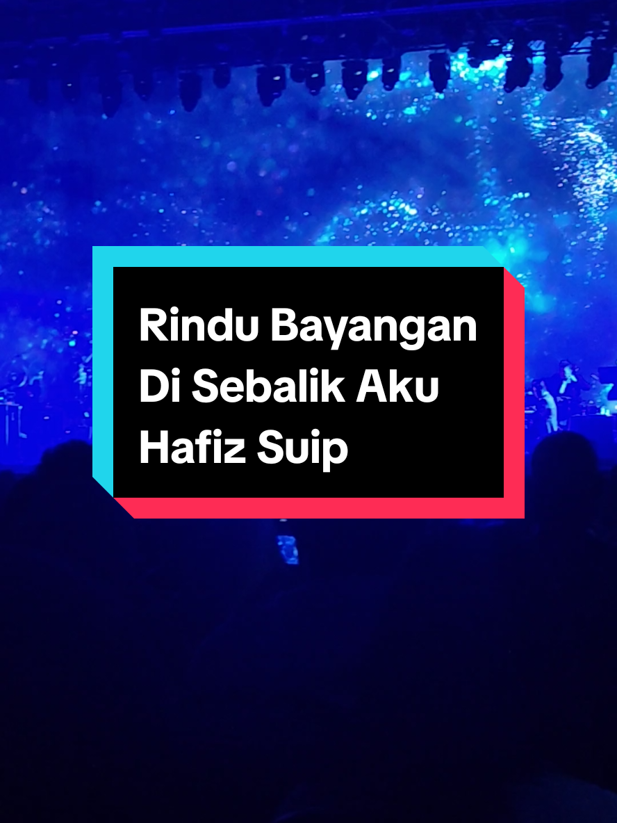 Rindu Bayangan #disebalikakuhafizsuip #hafizsuip 