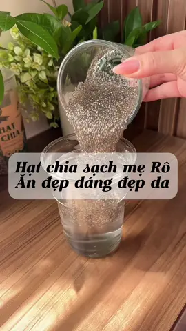 Hạt chia ăn uống gì cũng đc mấy bà làm dễ lắm nè #hatchia #healthy #anuong #eatclean #hatchiahuuco 