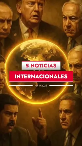 📰 “6 Noticias Internacionales del Día 🌍 – Martes 4 de Noviembre de 2025” #noticias #noticiasinternacionales 