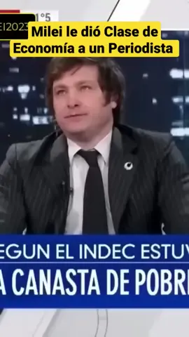 Milei Desburro a un Periodista || MileiTV. #milei #milei2023 #argentina #presidente #politica #dolar #economia #inflacion #liberalismo #politicoscorruptos 
