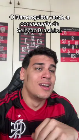 O Flamenguista vendo a convocação da Seleção Brasileira: #flamengo #seleçãobrasileira #convocação #brasil #jogadores 