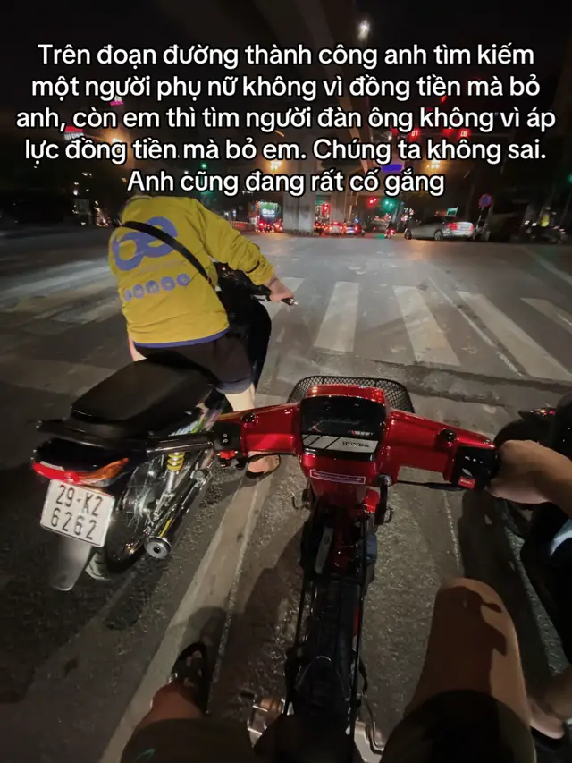 Trên đoạn đường thành công anh tìm kiếm một người phụ nữ không vì đồng tiền mà bỏ anh, còn em thì tìm người đàn ông không vì áp lực đồng tiền mà bỏ, em. Chúng ta không sai. Anh cũng đang rất cố gắng