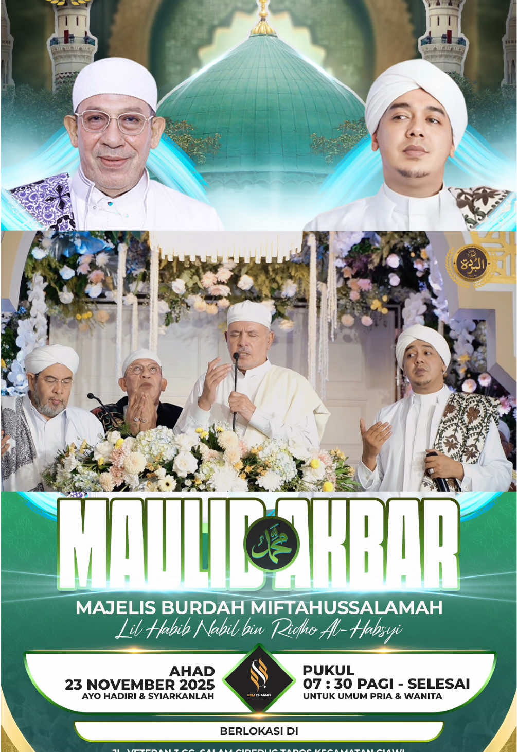HADIRI & SYIARKANLAH!! MAULID AKBAR MAJELIS BURDAH MIFTAHUSSLAMAH LIL HABIB NABIL BIN RIDHO AL HABSYI AHAD, 23 NOVEMBER 2025 PKL 07.00 PAGI - SELESAI UMUM PRIA & WANITA BERLOKASI : JLN.VETERAN III GG.SALAM CIBEDUG TAPOS, CIAWI BOGOR JAWA BARAT LIVE STREAMING  YOUTUBE MBM CHANNEL #burdahmiftahussalamah #habibnabilbinridhoalhabsyi #maulidakbar #maulidnabimuhammadsaw #maulidnabi 