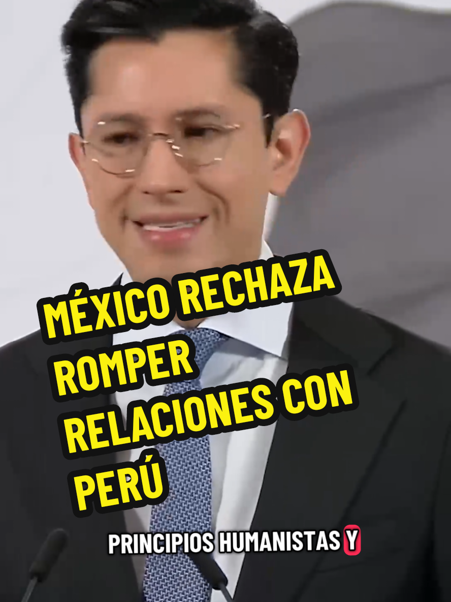 🚨México rechaza romper relaciones con Perú  
