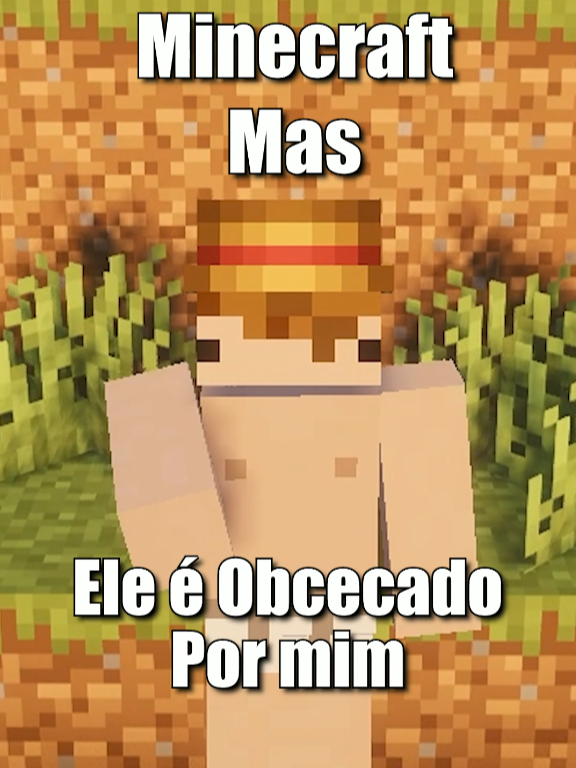 Minecraft mas ele é Obcecado por mim #Minecraft #fyp