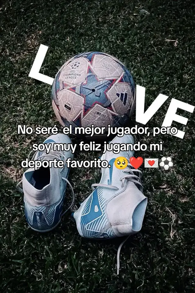 #el_fùtbol_es_mi_motivación #amoelfùtbol⚽❤️ #frases_del_fùtbol⚽🥺 ..#mi_felicidad_es_el_fùtbol .💪💌