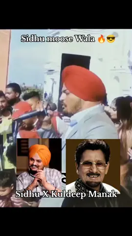SIDHU X Kuldeep Manak #😎🔥💯🤟 #sidhumoosewala #foryoupag #1millionauditionviews #Foryou 