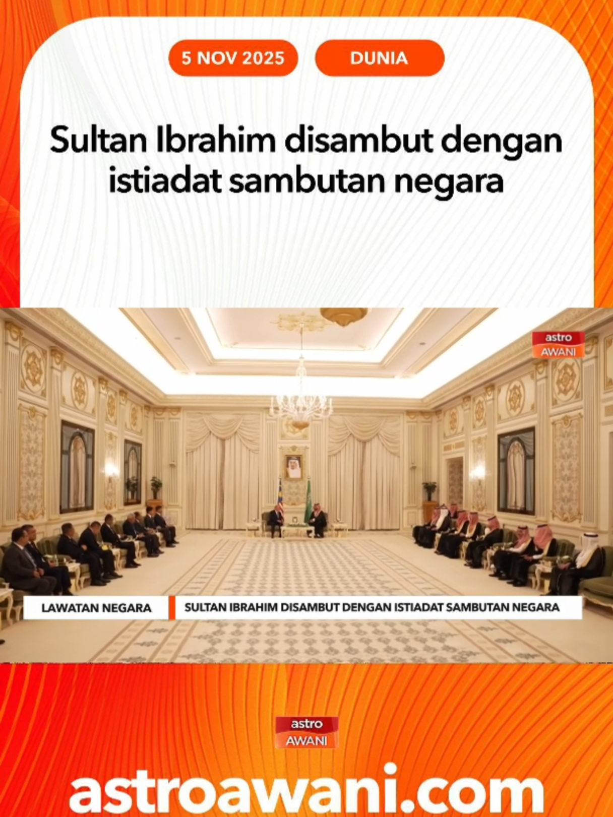 Lawatan negara ke Arab Saudi ini adalah yang kelima dilaksanakan oleh Sultan Ibrahim selepas Singapura, China, Brunei dan Rusia. #AWANInews
