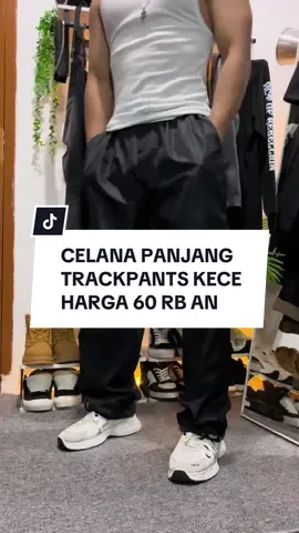 Serius 60 rb an udah dapet celana trackpants secakep ini #celanapanjang #trackpants #celanaparasut #celana #celanapria 