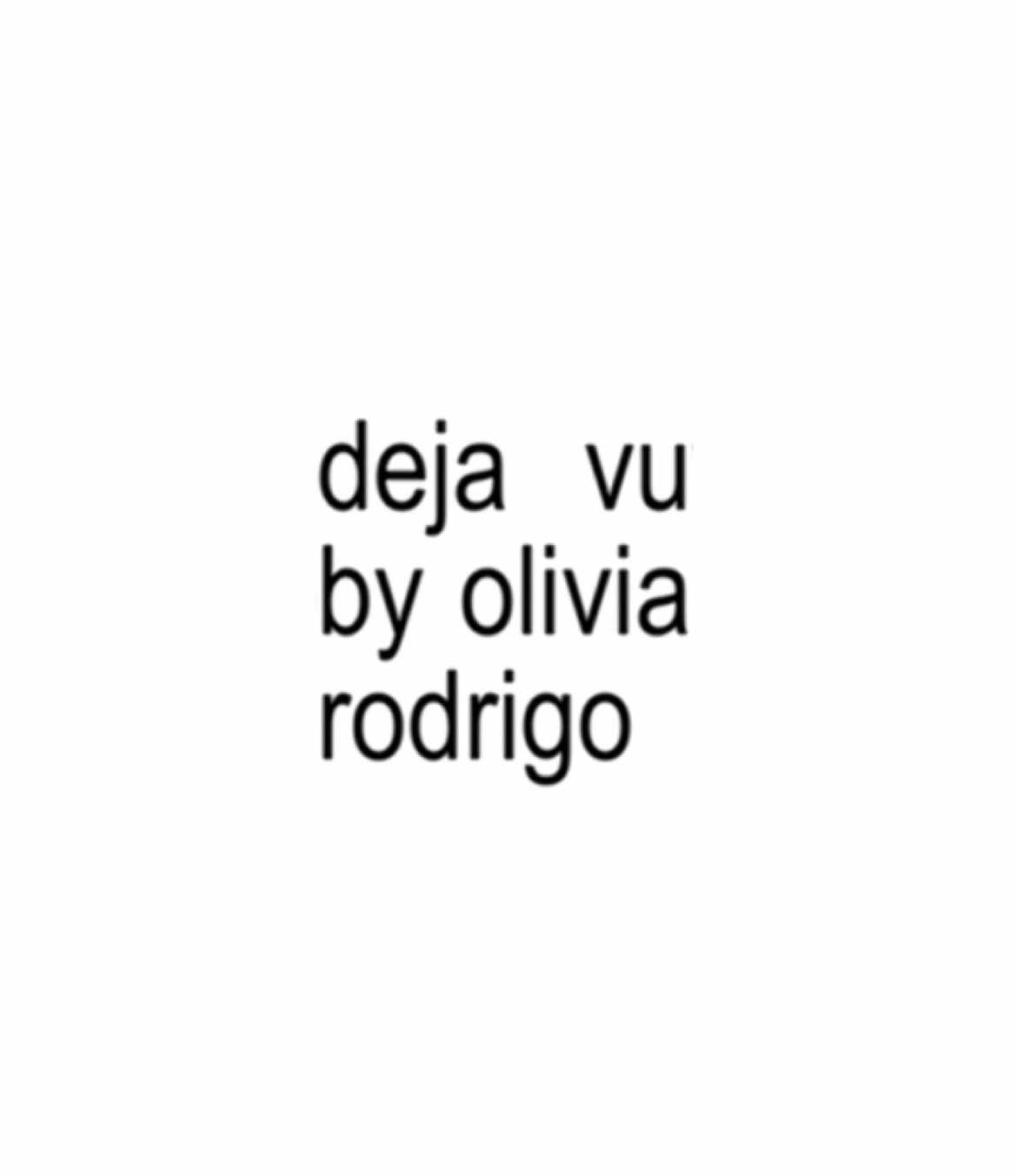 déjà vu - olivia rodrigo ( LYRICS)  #music #audio #dejavu #oliviarodrigo #brat #crashoutsong #fypaudio #lyricsvideo #lyrics #song #musica #musica #lyrics_songs #lyrics #lyricsedit #viralaudio #fypsounds #trendingsound #music #audioforedits #rnbvibes #audioforyou #audioforyouu #rnb #rnbmusic #rnbsongs #popmusic #dancepop    