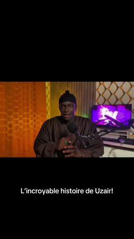 L’incroyable histoire de Uzair#islam #fyp #coransenegal 
