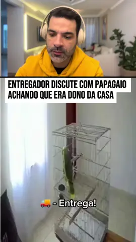 Alguém que já teve papagaio, me disse é assim mesmo. Não estou acreditando na inteligência do bicho. 🤣 #humor #comedia #pet #papagaio #entregador