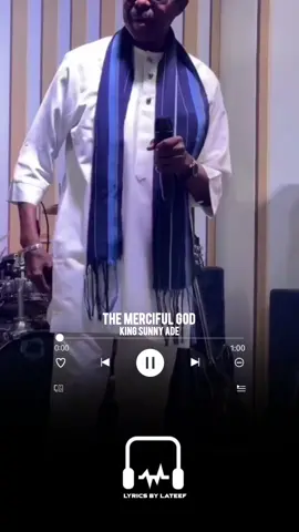 The merciful God (Lyrics) King sunny ade 🎶♥️ #themercifulGod #lyrics #kingsunnyade #fyp #throwbacksongs 