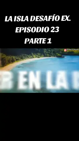 LA ISLA DESAFÍO EXTREMO EPISODIO 23 PARTE 1 #TELEMUNDO #telemundorealities #realytishow #laisladesafioextremo #viral 