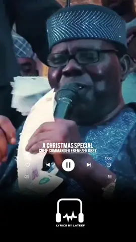 A Christmas special (Lyrics) Cheif commander Ebenezer obey 🎶 ♥️  #achristmasspecial #lyrics #ebenezerobey #fyp #throwbacksongs 