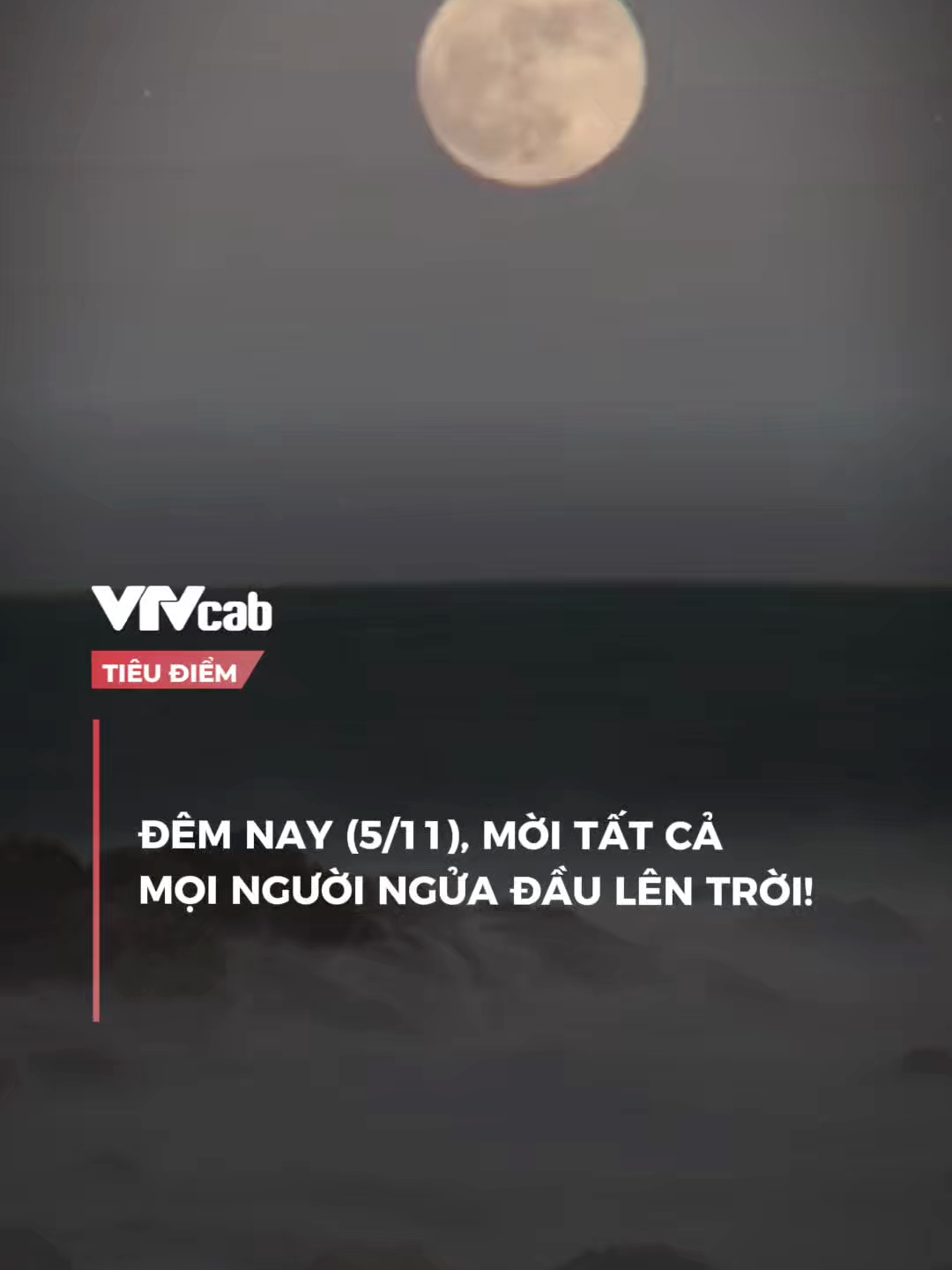 Đêm nay sẽ có siêu trăng #vtvcab #vtvcabtintuc #vtvcabtieudiem #nna #tin #xuhuong #vtv #SportsonTiktok #SEAGames2025