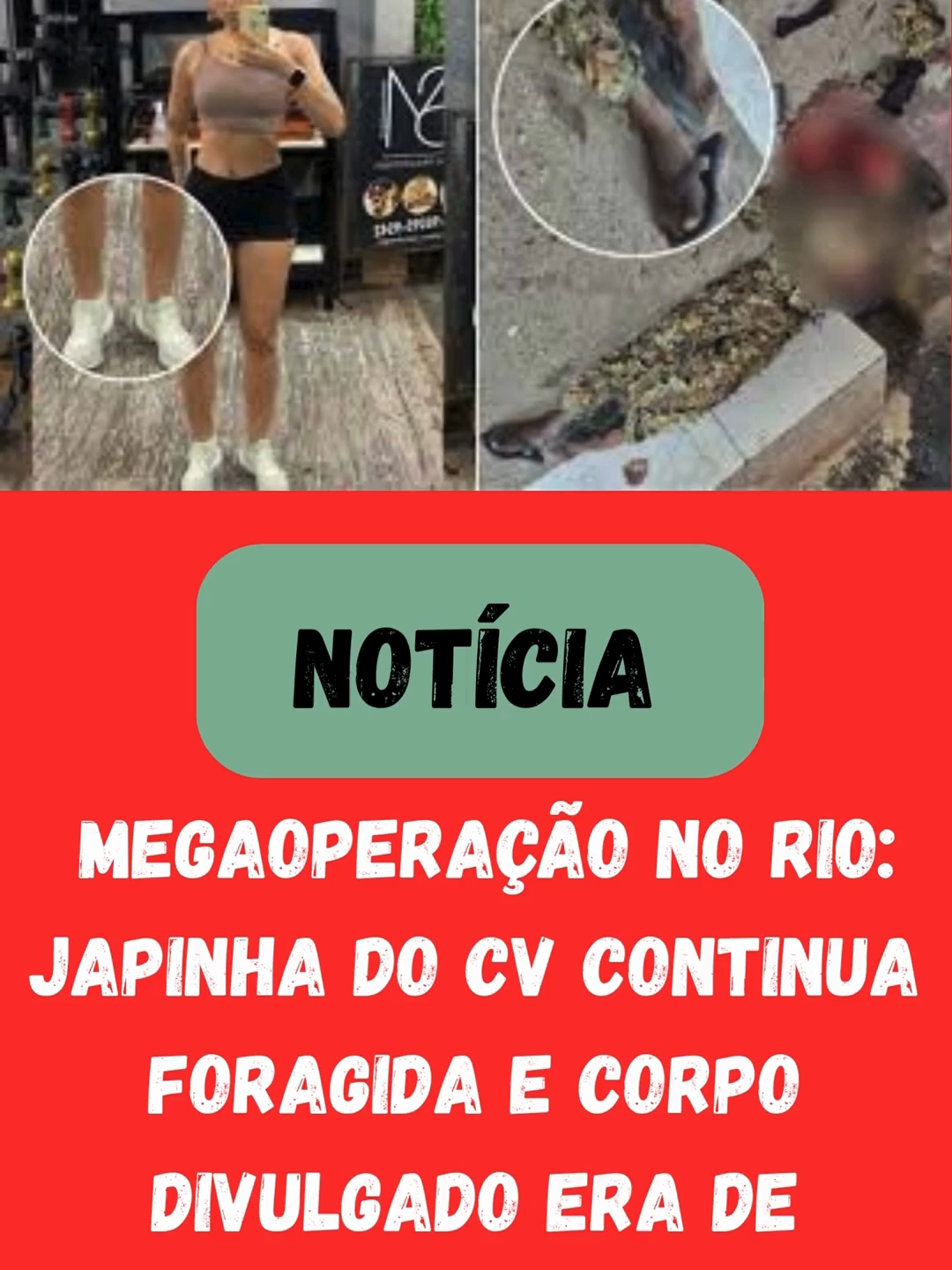 MEGAOPERAÇÃO NO RIO JAPINHA DO CV CONTINUA FORAGIDA E CORPO DIVULGADO ERA DE HOMEM ???    -    Japinha do CV está viva ?? O corpo que circulou nas redes NÃO era dela ?? era de um homem ?? A traficante conseguiu escapar da megaoperação no Rio que deixou mais de 125 mortos. ela segue foragida ?? 🚨 #JapinhaDoCV #ComandoVermelho #RioDeJaneiro #MegaoperaçãoRJ #NotíciasUrgentes
