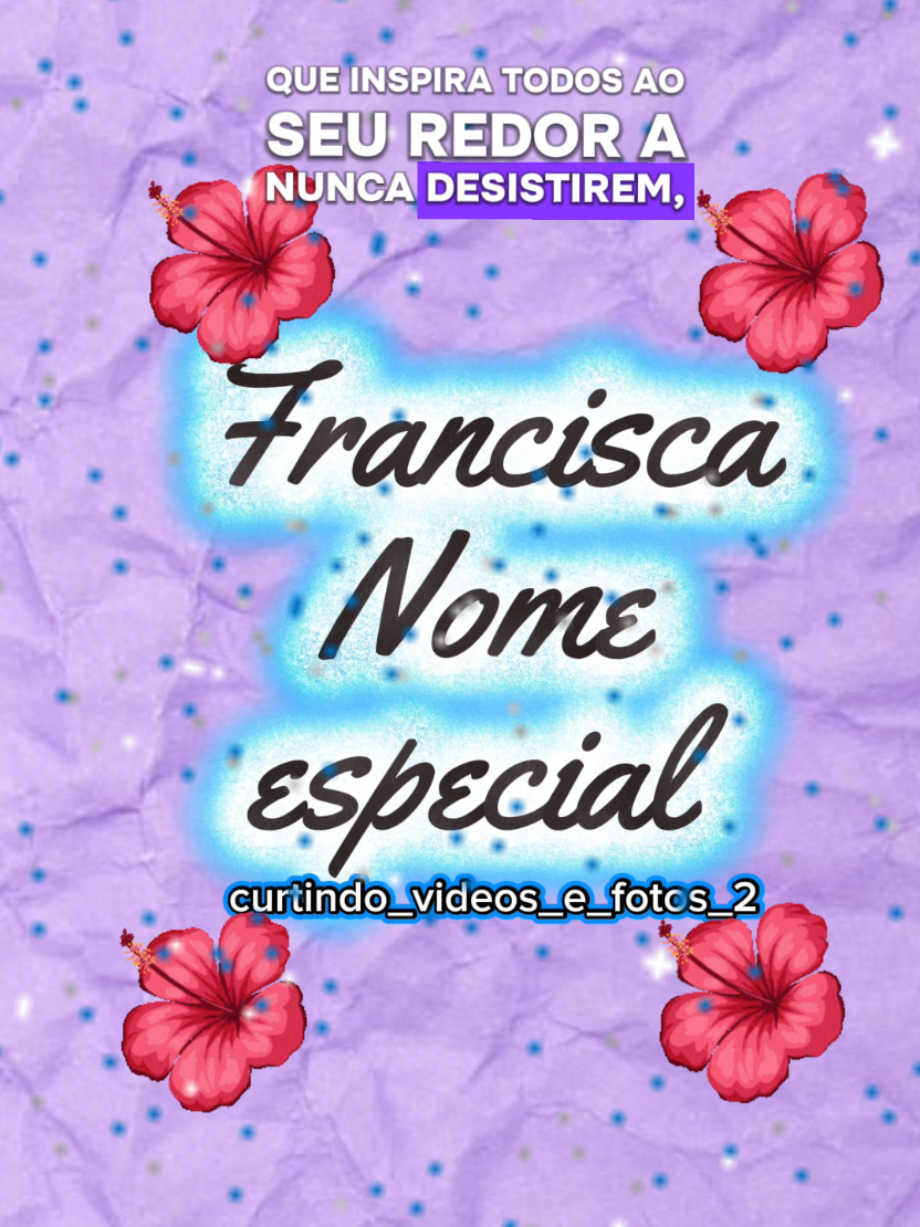 #Francisca #Nome #Especial 