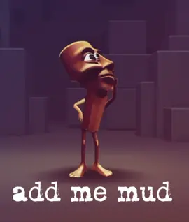 #addme #mud #viral #meme #fyp 