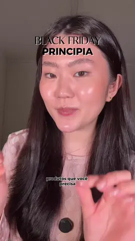Produtos que você precisa ficar de olho na black Friday da @PRINCIPIA ✨💕 #dicasdebeleza #skincare #cuidadoscomapele  conteúdo patrocinado 