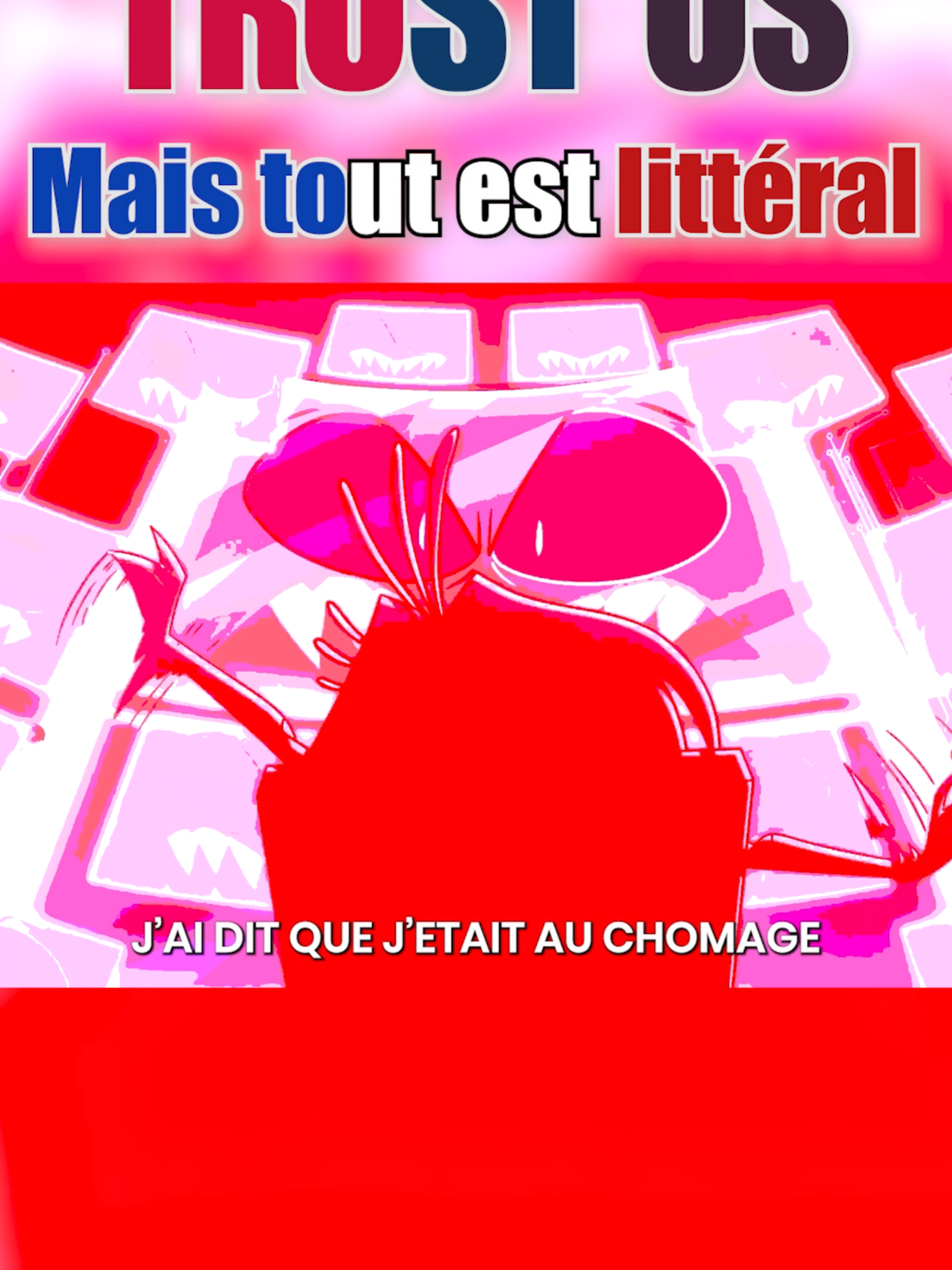 Trust Us Mais tout est littéral et oui ! Toujours le même concept 🤣 Je remerci mille fois l'équipe qui a fait un boulot monstre !!! : Vox et Val : Moi Velvette: @skythrone Choeur: @slay._.girl22 --------------------------Tags--------------------------- #hazbin #hazbinhotelsong #dub #doublage  #adam #lute #voix #parodie #parody #humour --------------------------Mention légal--------------------------- L'utilisation de très courts extraits de la série s'inscrit dans le cadre légal de l'exception de parodie conformément à la législation française. Cette vidéo respecte les règles de l'exception de parodie, telles que définies par l'article L122-5 du Code de la propriété intellectuelle. Les extraits sont utilisés dans un but exclusivement humoristique et ne visent qu'à transformer l'œuvre originale pour créer une œuvre nouvelle, distincte et critique.