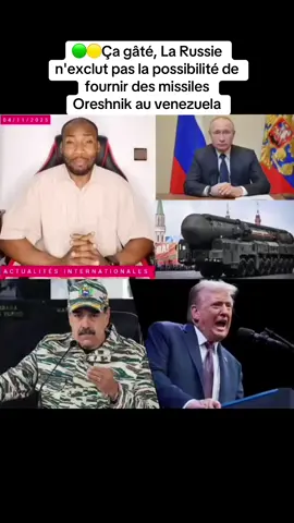 🟢🟡Ça gâté, La Russie n'exclut pas la possibilité de fournir des missiles Oreshnik au venezuela #geopolitique #actualite #russie #venezuela 