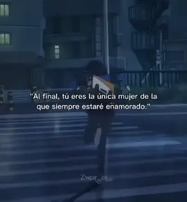 Al final, tú eres la única mujer de la que siempre estaré enamorado. #jozetotoratosakanatachi #frasesdeamor #suzuka #dedicar 
