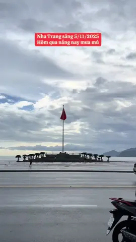 Sáng 5/11/2025 Nha Trang ảnh hưởng bão số 13 có thể thời tiết biến đổi thất thường nhé #nhatrang #xuhuong #baoso13 #viraltiktok #dulichnhatrang 