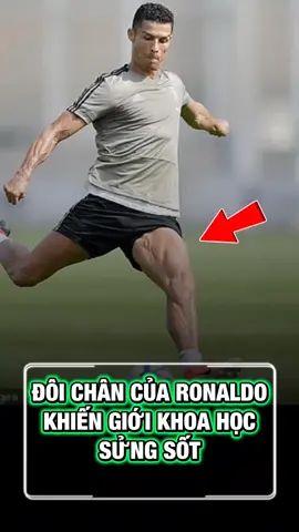 Đôi Chân Của Ronaldo Khiến Khoa Học Sửng Sốt #ronaldo #bongda #tinbongda 