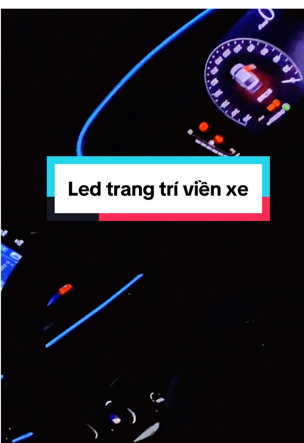Dải led trang trí viền nội thất xe siêu đẹp 