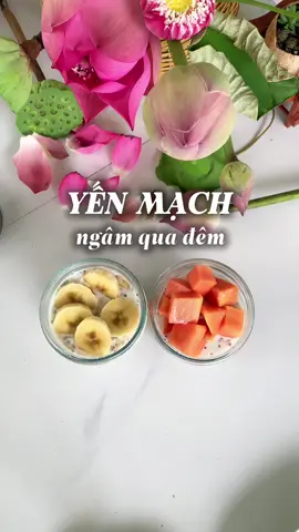 Yến mạch ngâm qua đêm ngon dễ làm #yenmachquadem #yenmachcanmong #yenmach #overnightoats #chamkhuu 