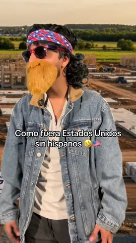 Estados Unidos sin hispanos 🤣🇺🇸 #parati #comedia #construction #latinosenusa #humor 