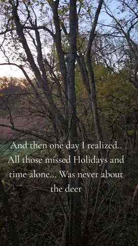 It's never been about the deer. #hunt #deer #kansas #wisdom 