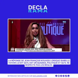 La réponse de Jean François KOUASSI lorsque Isabelle VOVOR lui dit qu’il est un guignol politique et qu’il ne respecte pas les règles. #Declarama #WeAreDeclarama #JFK #IsabelleVovor #JeanFrançoisKouassi 