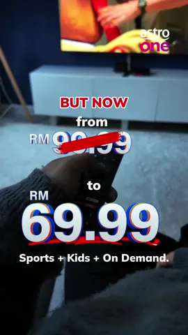 Dengan Astro One Pack, semua ada dalam satu, hanya RM69.99 sebulan. Sukan untuk peminat tegar. Channel kanak-kanak untuk hiburan si kecil. Dan kandungan On Demand untuk anda pilih dan tengok pada bila-bila masa. Tiada mitos. Tiada ulangan. Hanya hiburan tanpa henti, semuanya di satu tempat - Astro One.