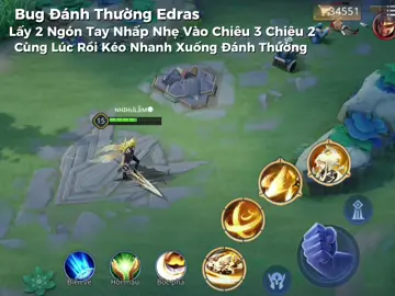 Bug Đánh Thường Edras  #lienquanmobile #lienquanmobile_garena #lienquan #GamingOnTikTok #nhireviewlqaov 