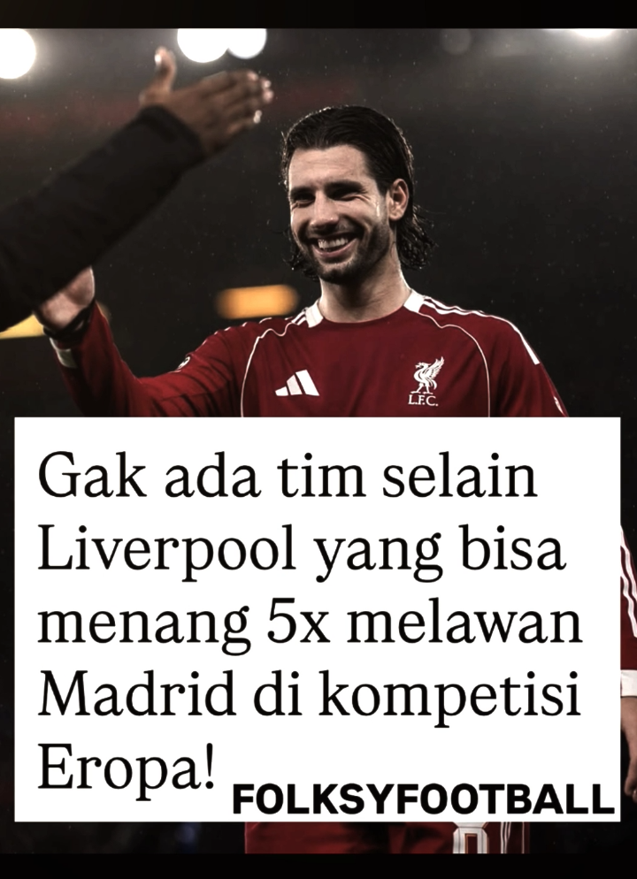 Kemenangan 1-0 atas Madrid di Anfield barusan jadi kemenangan ke-5 Liverpool melawan tim asal Spanyol tersebut di kompetisi Eropa! 🥶 Dan dilansir dari Squawka, gak ada tim selain Liverpool yang bisa menang sebanyak 5 kali atas Madrid di kompetisi Eropa.  Hasil kemenangan ke-5 jadi yang terbanyak sepanjang sejarah! 🫵🏼🔥 Berikut rinciannya:  1. Liverpool 1-0 Madrid, 1980/81  2. Madrid 0-1 Liverpool, 2008/09  3. Liverpool 4-0 Madrid, 2008/09  4. Liverpool 2-0 Madrid, 2024/25  5. Liverpool 1-0 Madrid, 2025/26 🆕✅