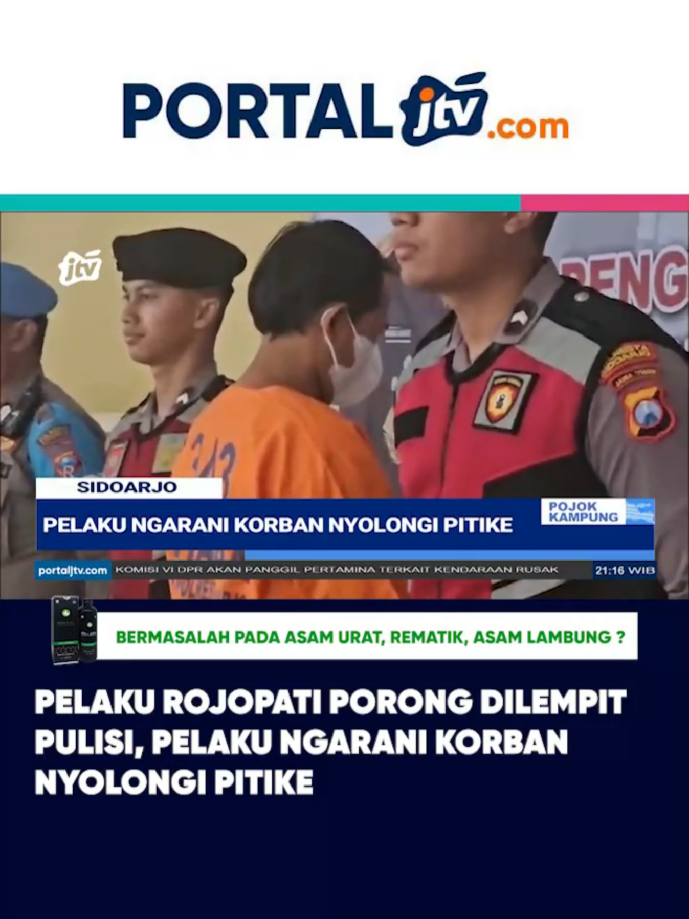 Pelaku Rojopati Porong Dilempit Pulisi, Pelaku Ngarani Korban Nyolongi Pitike