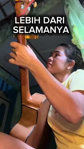LEBIH DARI SELAMANYA 🥰🥰🥰🤲🏻🤲🏻 #fypシ゚viral  #cover  #storywa  #viralvideo  #lebihdariselamanya 