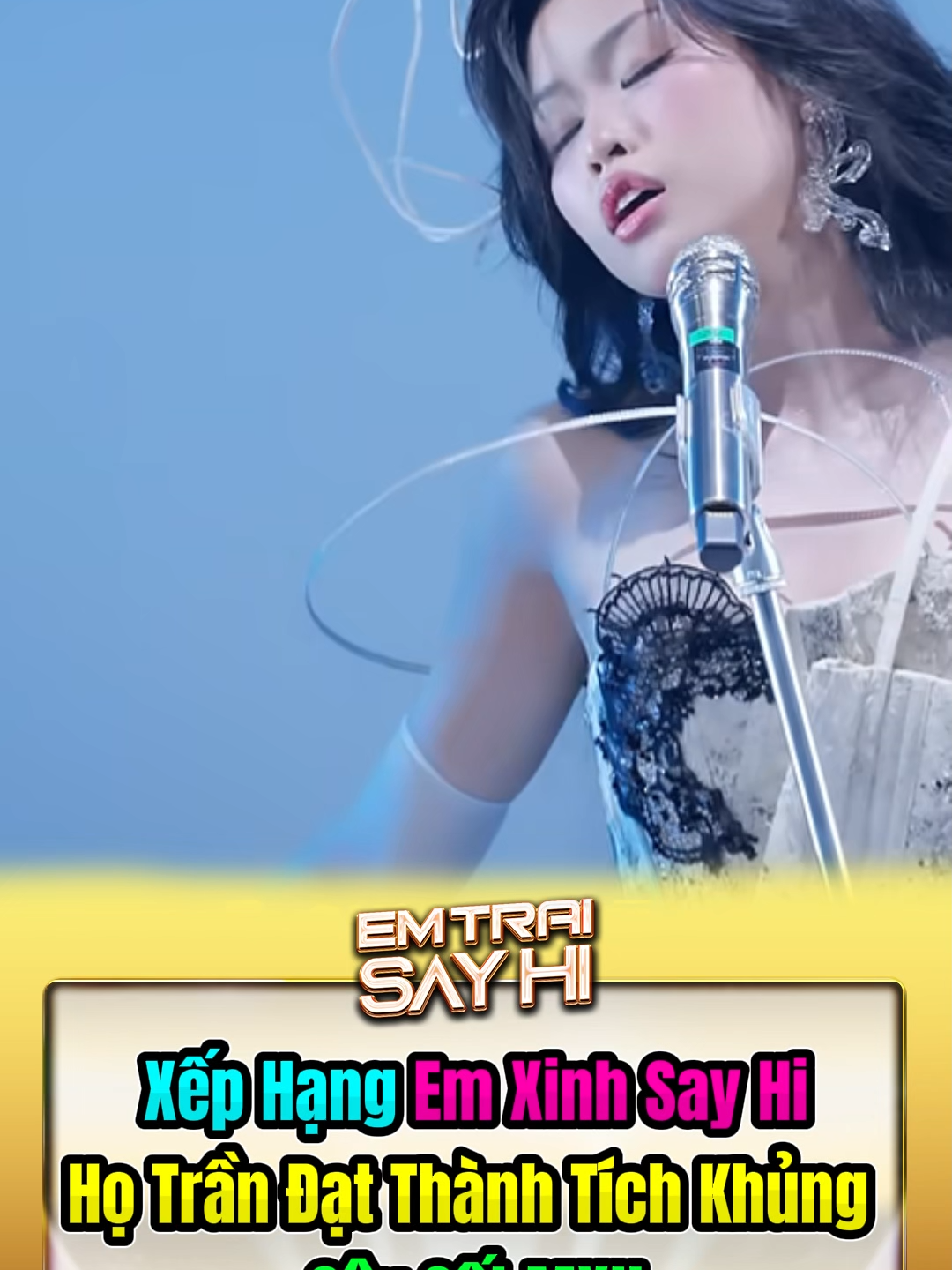 Xếp hạng những em xinh có họ Trần đạt thành tích khủng trong chương trình #emxinhsayhi #livestage #emxinh #xuhuong #xuhuongtiktok #xh #xhtiktok