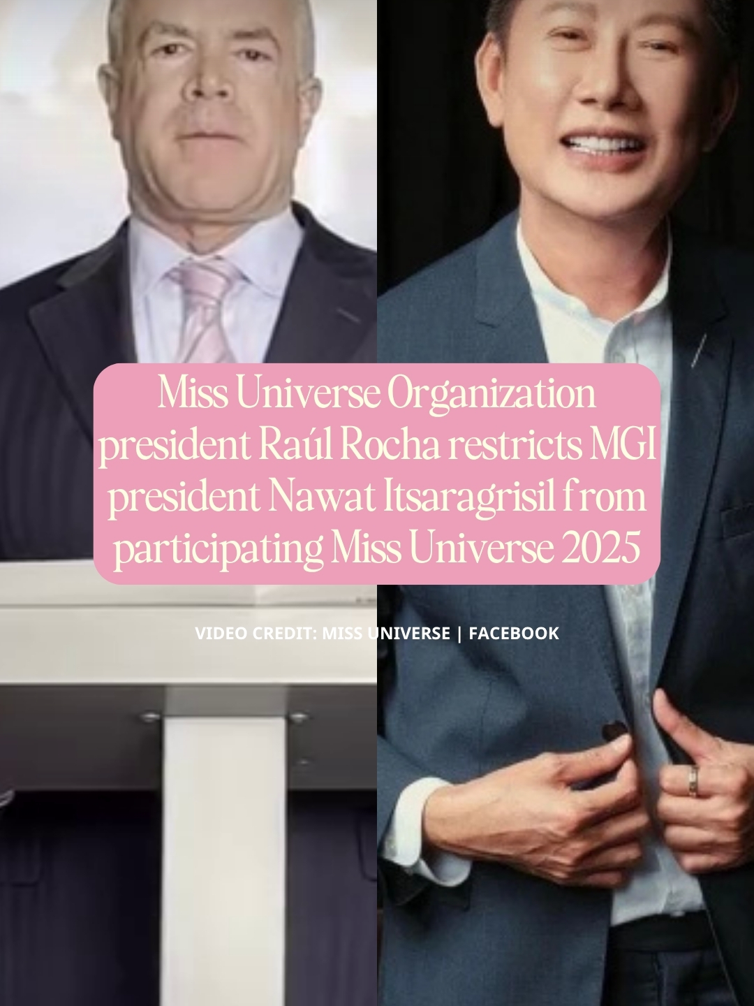 Miss Universe Organization president Raúl Rocha restricts MGI President Nawat Itsaragrisil from participating in all activities of the 74th Miss Universe pageant in Thailand. #EntertainmentNewsPH #beautypageant