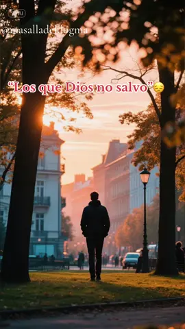 “Los que Dios no salvo”#masalladeldogma #milagros