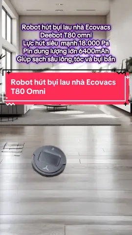 Robot hút bụi lau nhà Ecovac Deebot T80 omni #robothutbuilaunha #robothutbuilaunhathongminh #robothutbuiecovacs #robothutbuithongminh #robothutbuilaunhachinhhang