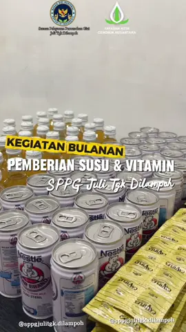 Kegiatan Bulanan Dapur SPPG Juli Tgk Dilampoh “Pemberian Susu & Vitamin” untuk Relawan                      #badangizinasional #mbg #programmbgprabowo #makangizigratis  