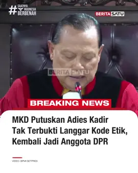 Mahkamah Kehormatan Dewan (MKD) DPR memutuskan Adies Kadir kembali menjadi anggota DPR aktif dari Fraksi Golkar untuk melanjutkan masa jabatannya di periode 2024-2029 usai dinyatakan tidak terbukti melanggar kode etik dalam sidang putusan dugaan pelanggaran etik pada Rabu (5/11/2025). Update berita selengkapnya di Beritasatu TV, BTV, BeritaSatu.com, & YouTube BeritaSatu! #AdiesKadir #DPRRI #KodeEtik #SaatnyaIndonesiaBerbenah #BeritaSatu