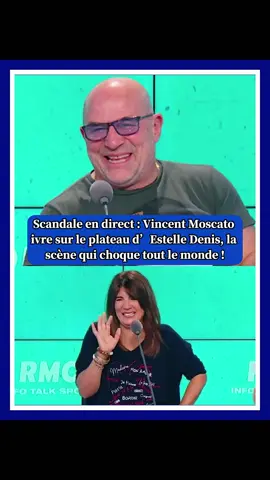 Scandale en direct : Vincent Moscato ivre sur le plateau d’Estelle Denis, la scène qui choque tout le monde !#VincentMoscato#EstelleDenis